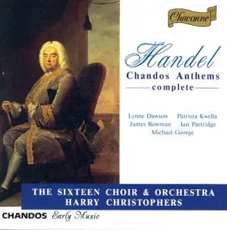 Handel: Chandos Anthems by Harry Christophers & The Sixteen album reviews, ratings, credits