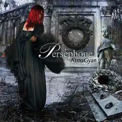Atma Gyan - Persephone