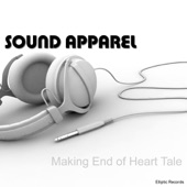 Sound Apparel - The Making End Of Heart Tale (Original Mix)