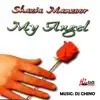My Angel (feat. DJ Chino) album lyrics, reviews, download