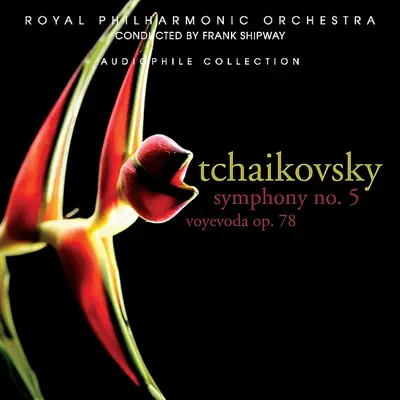 Tchaikovsky: Symphony No. 5, Der Voyevoda - Royal Philharmonic Orchestra