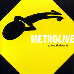 Live At the A-Trane by Chuck Loeb, Metro & Mitchel Forman album reviews, ratings, credits