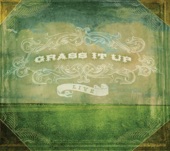Grass It Up Live