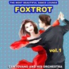 Foxtrot the Most Beautiful Dance Lounge, Vol.1