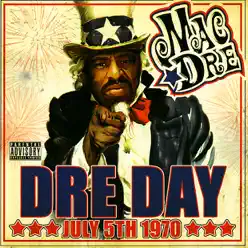 Dre Day July 5th 1970 - Mac Dre