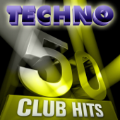 50 Techno Club Hits, Vol.1 (5 Hours Full of Essential Music, the Best In Techno, Electro, Trance and Dance House Anthems) - Blandade Artister