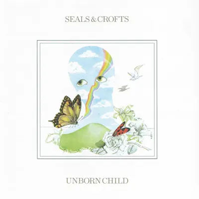 Unborn Child - Seals & Crofts Unborn Child - Seals & Crofts