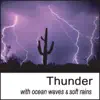 Thunder: With Ocean Waves & Soft Rains album lyrics, reviews, download