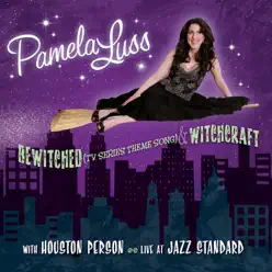 Bewitched (TV Series Theme Song) & Witchcraft - Single - Pamela Luss Bewitched (TV Series Theme Song) & Witchcraft - Single - Pamela Luss