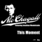 This Moment (feat. Jonathan Mendelsohn) - Nic Chagall lyrics