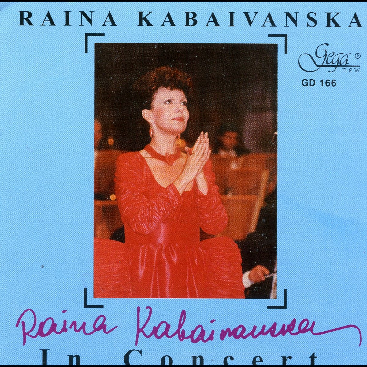 ‎Raina Kabaivanska in concert by Raina Kabaivanska, Bulgarian National 