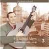 The Music of Brazil / Francisco Alves, Volume 3 / 1933 - 1941, 2009
