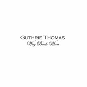 Guthrie Thomas - Sweet Virginia