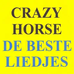 De beste liedjes - Crazy Horse