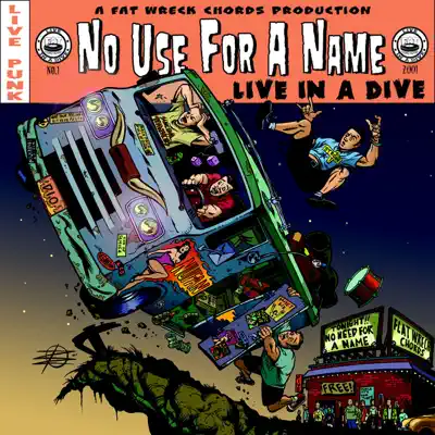 Live In a Dive - No Use For A Name