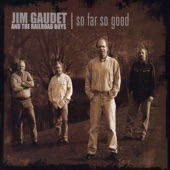 Jim Gaudet and the Railroad Boys - So Far So Good