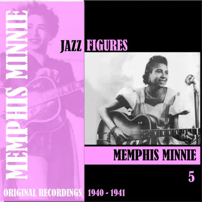 Jazz Figures: Memphis Minnie, Vol. 5 (1940-1941) - Memphis Minnie