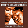 Porgy & Bess Hightlights - Sherman M. Goldman & the Houston Grand Opera & John DeMain