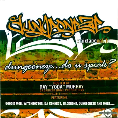 Do U Speak Dungeoneze Mixtape - Dungeon Family