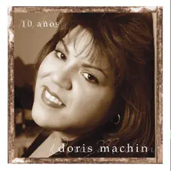 10 Años - Doris Machín