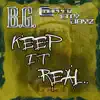 Stream & download Keep It Real (Gar & Snipe feat. B.G. & Alfamega) - Single