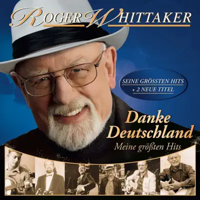 Danke Deutschland - Meine größten Hits - Roger Whittaker