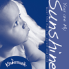 You Are My Sunshine - Kindermusik International