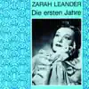 Zarah Leander: Die ersten Jahre album lyrics, reviews, download