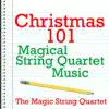 Christmas 101 - Magical String Quartet Music album lyrics, reviews, download