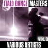 Italo Dance Masters, Vol. 3