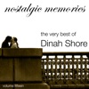 The Very Best of Dinah Shore - Nostalgic Memories, Vol. 15, 2009