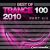 Trance 100 Best of 2010 (Pt. 4 Of 4)