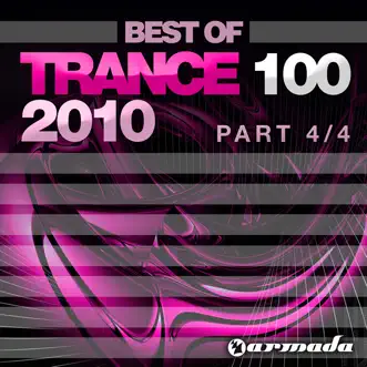 Trance 100 Best of 2010 (Pt. 4 Of 4) by Various Artists album reviews, ratings, credits