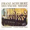 Franz Schubert: Deutsche Messe album lyrics, reviews, download