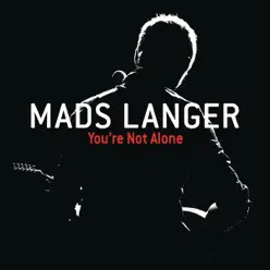 You're Not Alone - Single - Mads Langer