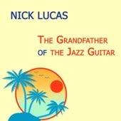 Nick Lucas - You re Driving Me Crazy