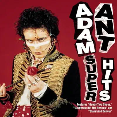 Adam Ant:Super Hits - Adam Ant