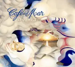 Café del Mar Dreams, Vol. 4 by Café del Mar album reviews, ratings, credits