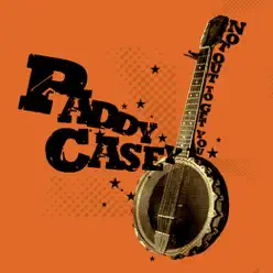 Not Out to Get You - Single - Paddy Casey