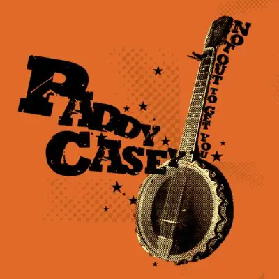 Not Out to Get You - Single - Paddy Casey