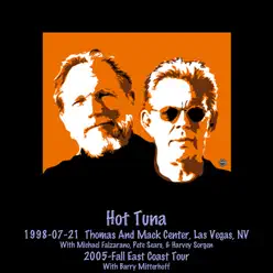 1998-07-21 Las Vegas & 2005-Fall East Coast - Hot Tuna
