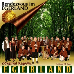 Original Kapelle Egerland - Im kleinen Dörfchen