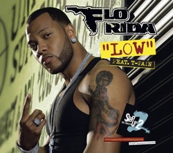 Flo Rida - Low (feat. T-Pain)