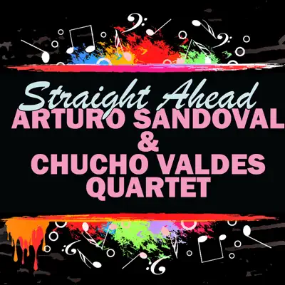 Straight Ahead - Arturo Sandoval