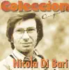 Coleccion Original: Nicola Di Bari album lyrics, reviews, download
