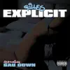 Explicit (feat. Bau Down) - Single album lyrics, reviews, download