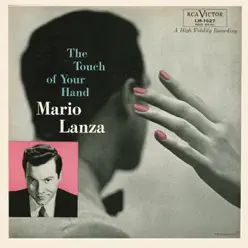 The Touch of Your Hand - Mario Lanza The Touch of Your Hand - Mario Lanza