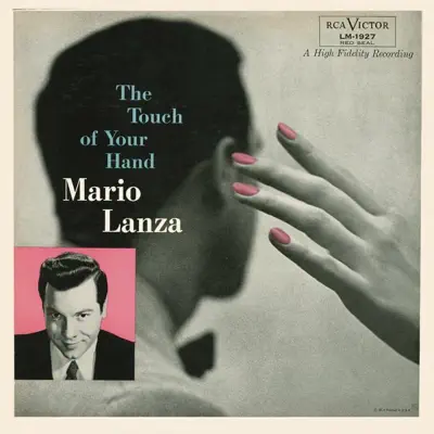 The Touch of Your Hand - Mario Lanza The Touch of Your Hand - Mario Lanza
