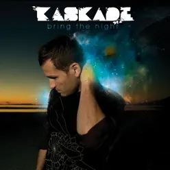 Bring the Night (Continuous Mix) - Kaskade Bring the Night (Continuous Mix) - Kaskade