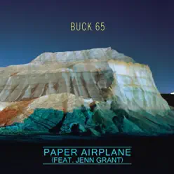 Paper Airplane (feat. Jenn Grant) - Single - Buck 65 Paper Airplane (feat. Jenn Grant) - Single - Buck 65